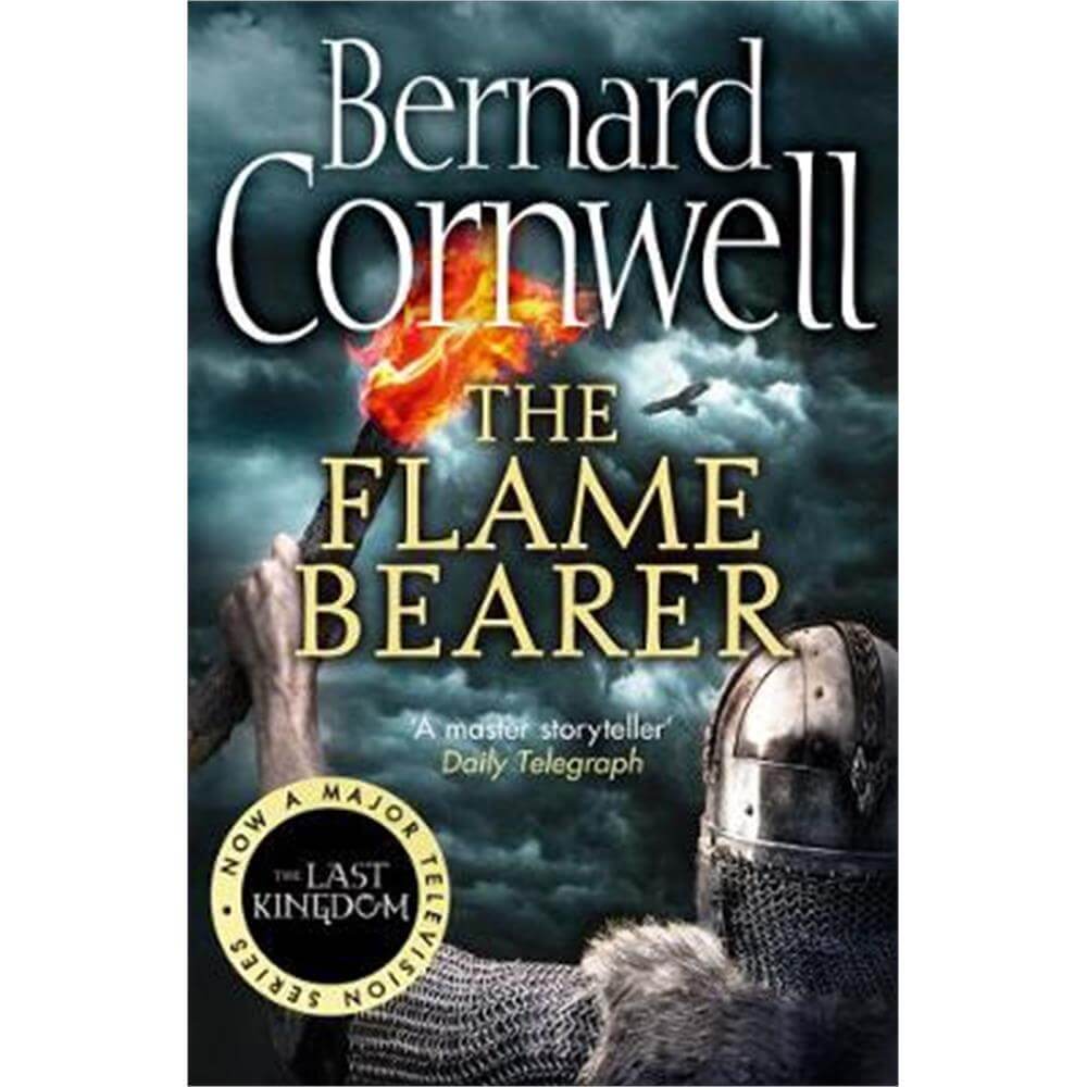 The Flame Bearer (The Last Kingdom Series, Book 10) (Paperback) - Bernard Cornwell